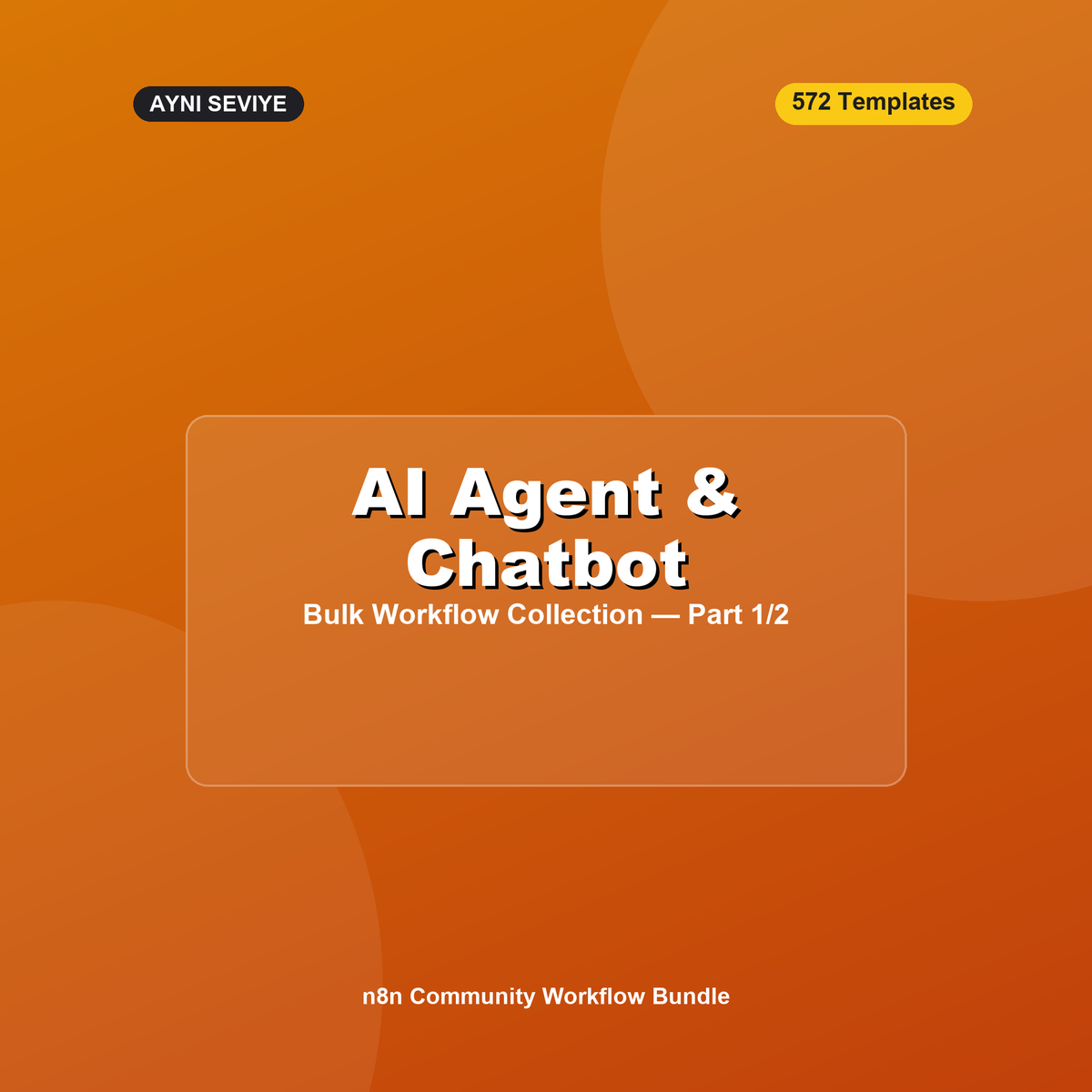 Toplu Paket: AI Agent & Chatbot Şablonları — Bölüm 1/2